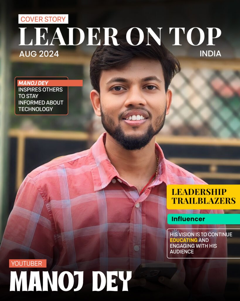 leaderontop magazine post for manoj dey